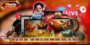 Đá Gà Cựa Dao – Sân Chơi Cá Cược Đình Đám, Được Yêu Thích