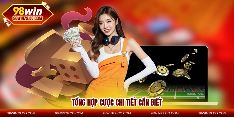 Tổng hợp cược chi tiết cần biết